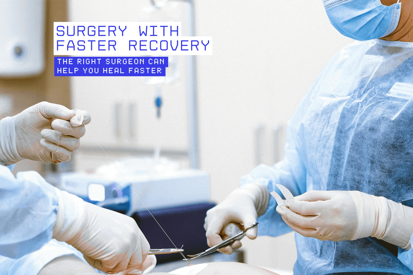 quick recovery
